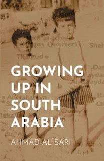 Couverture_Growing Up in South Arabia