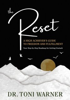 Front cover_The Reset, A High Achiever's Guide to Freedom and Fulfillment