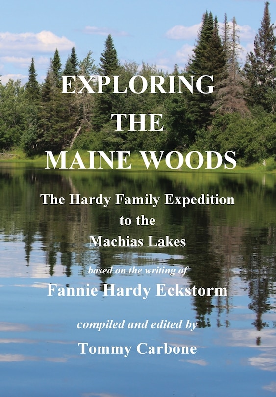 Couverture_Exploring the Maine Woods - The Hardy Family Expedition to the Machias Lakes