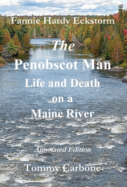 Couverture_The Penobscot Man - Life and Death on a Maine River