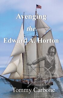 Front cover_Avenging the Edward A. Horton
