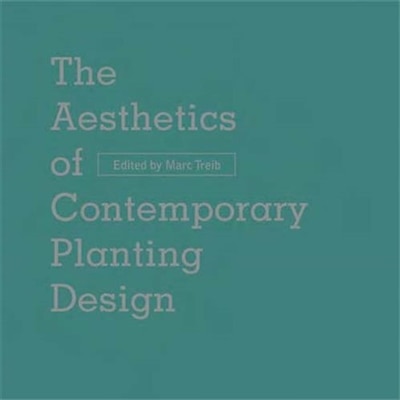 Front cover_The Aesthetics of Contemporary Planting Design