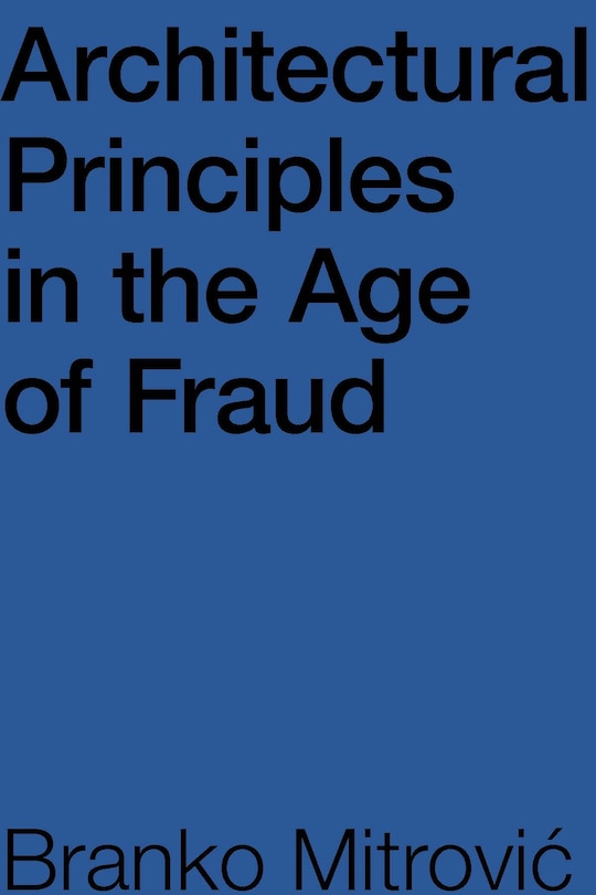 Front cover_Architectural Principles In The Age Of Fraud