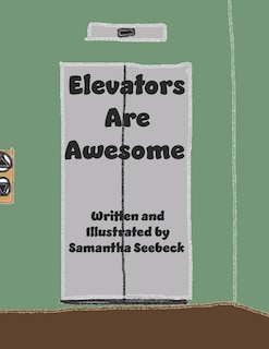 Front cover_Elevators Are Awesome