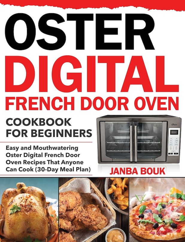 Front cover_Oster Digital French Door Oven Cookbook for Beginners