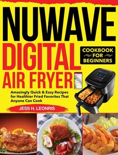 Front cover_Nuwave Digital Air Fryer Cookbook For Beginners