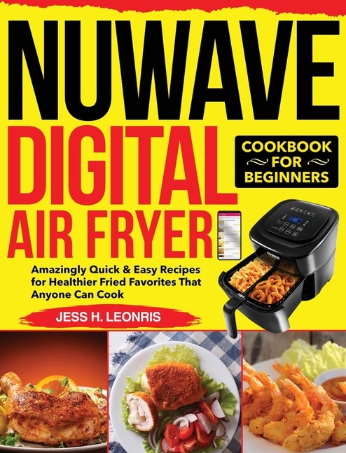 Front cover_Nuwave Digital Air Fryer Cookbook For Beginners