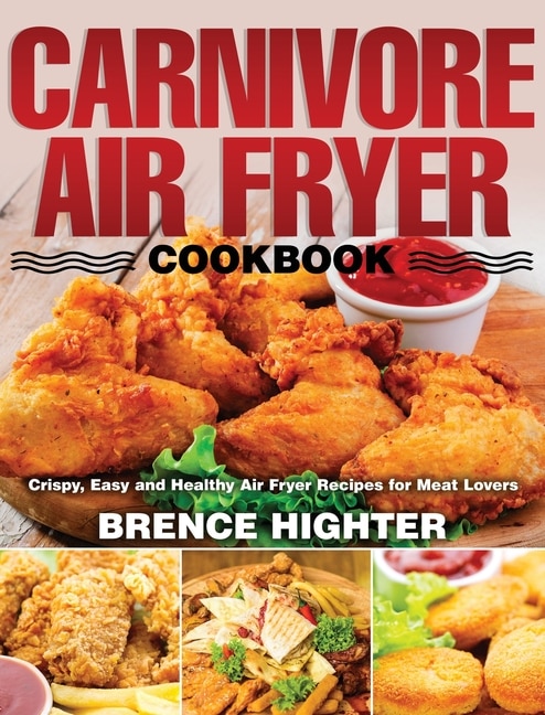 Front cover_Carnivore Air Fryer Cookbook