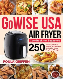 Front cover_Gowise Usa Air Fryer Cookbook For Beginners