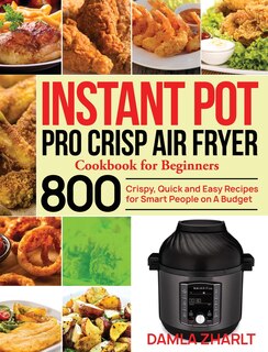 Couverture_Instant Pot Pro Crisp Air Fryer Cookbook for Beginners