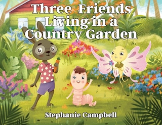 Front cover_Three Friends Living In A Country Garden
