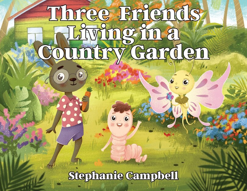 Front cover_Three Friends Living In A Country Garden