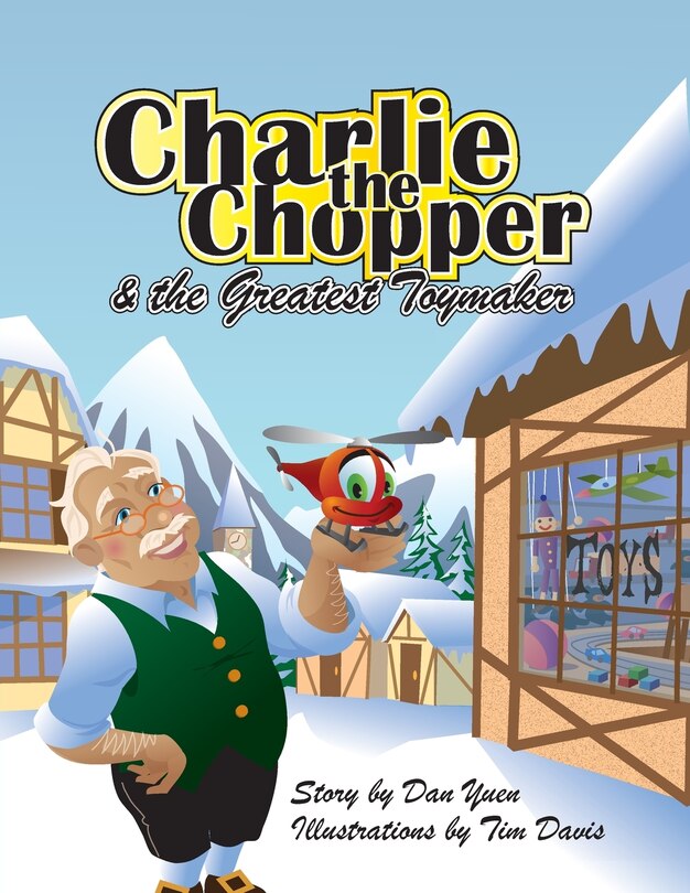 Front cover_Charlie the Chopper and The Greatest Toymaker
