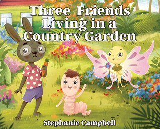 Front cover_Three Friends Living In A Country Garden