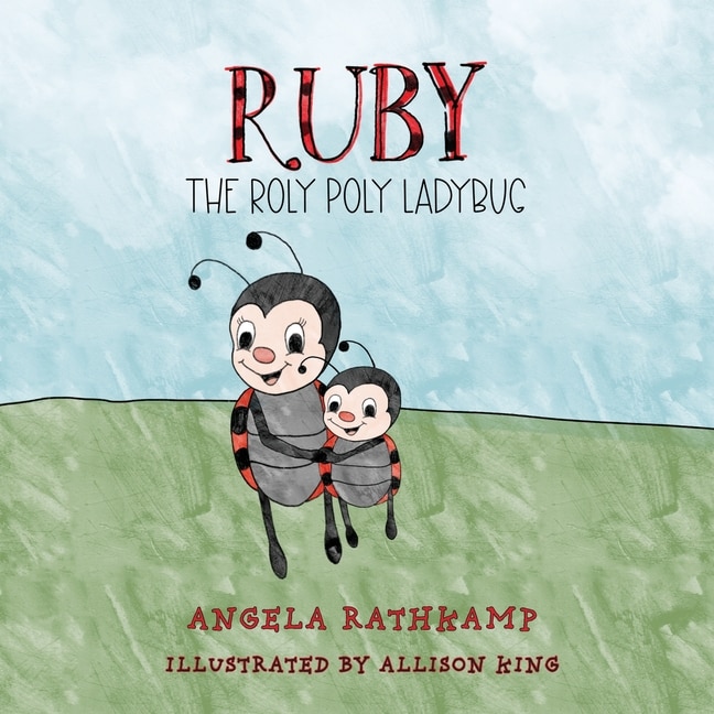 Front cover_Ruby The Roly Poly Ladybug