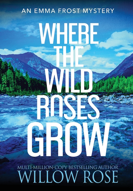 Front cover_Where the Wild Roses Grow