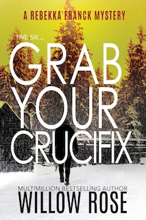 Front cover_Five, Six ... Grab your Crucifix