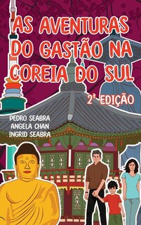Front cover_As Aventuras do Gastão na Coreia do Sul 2a Edição