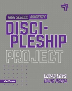 Front cover_Discipleship Project - High School Ministry (Proyecto Discipulado - Ministerio de Adolescentes)