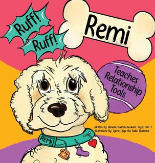 Couverture_Ruff! Ruff! Remi Teaches Relationship Tools