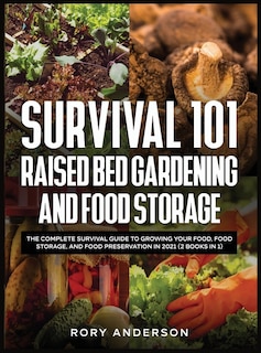 Front cover_Survival 101 Raised Bed Gardening and Food Storage