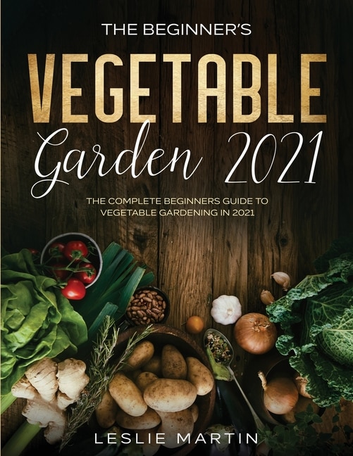 Couverture_The Beginner's Vegetable Garden 2021