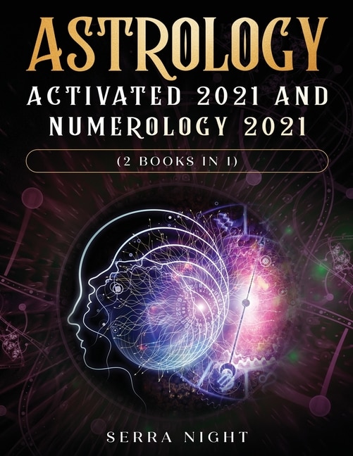 Couverture_Astrology Activated 2021 AND Numerology 2021 (2 Books IN 1)