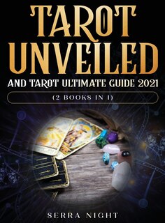 Front cover_Tarot Unveiled And Tarot Ultimate Guide 2021