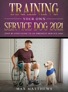 Front cover_Training Your Own Service Dog 2021