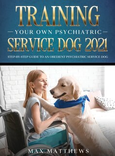 Couverture_Training Your Own Psychiatric Service Dog 2021