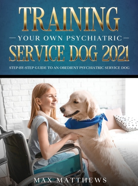 Couverture_Training Your Own Psychiatric Service Dog 2021