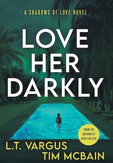 Front cover_Love Her Darkly