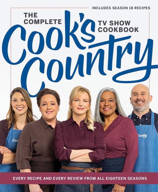Front cover_The Complete Cook’s Country TV Show Cookbook