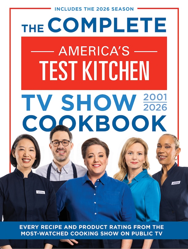 Front cover_The Complete America’s Test Kitchen TV Show Cookbook 2001–2026