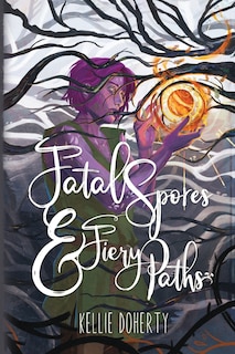 Front cover_Fatal Spores & Fiery Paths