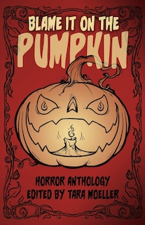 Front cover_Blame it on the Pumpkin