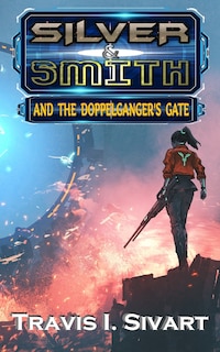Front cover_Silver & Smith and the Doppelganger's Gate