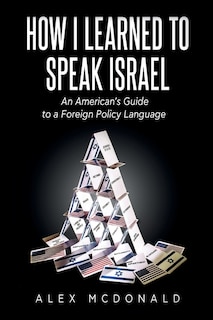 Front cover_How I Learned to Speak Israel