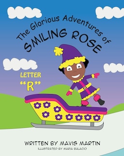 Front cover_The Glorious Adventures of Smiling Rose Letter R