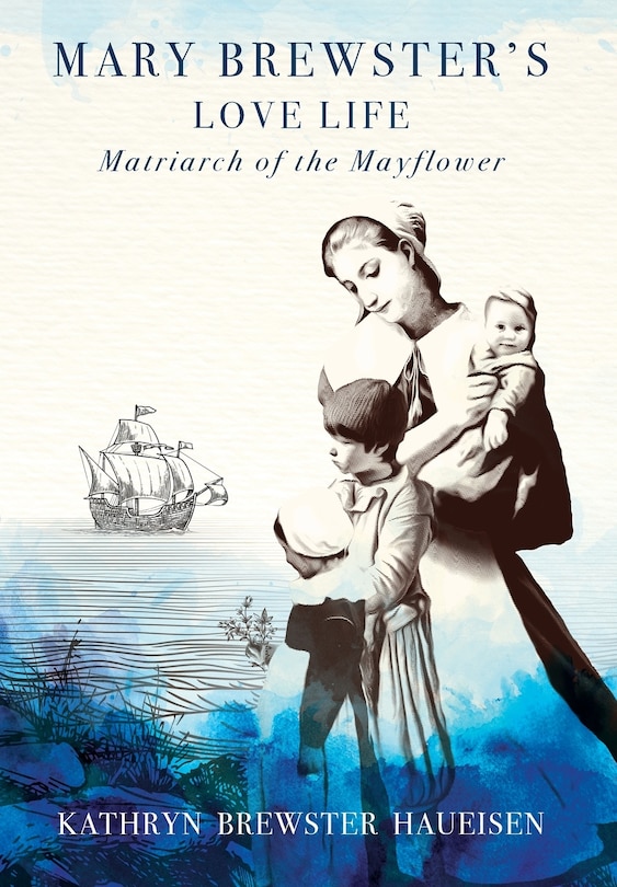 Couverture_Mary Brewster's Love Life / Matriarch of the Mayflower