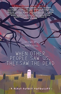 Front cover_When Other People Saw Us, They Saw the Dead