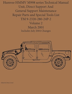 Couverture_Humvee HMMV M998 series Technical Manual Unit, Direct Support And General Support Maintenance Repair Parts and Special Tools List TM 9-2320-280-24P-2