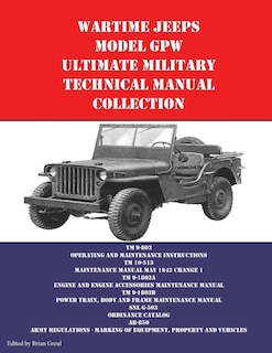Front cover_Wartime Jeeps Model GPW Ultimate Military Technical Manual Collection