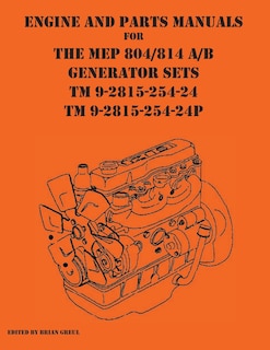 Front cover_Engine and parts Manuals for the MEP 804/814 A/B Generator Sets TM 9-2815-254-24 and TM 9-2815-254-24P