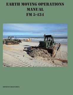 Couverture_Earth Moving Operations Manual FM 5-434
