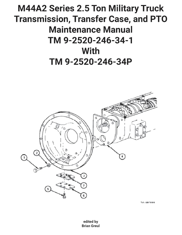 Couverture_M44A2 Series 2.5 Ton Military Truck Transmission, Transfer Case, and PTO Maintenance Manual TM 9-2520-246-34-1 With TM 9-2520-246-34P