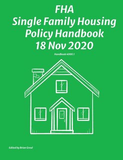 Front cover_FHA Single Family Housing Policy Handbook 18 Nov 2020