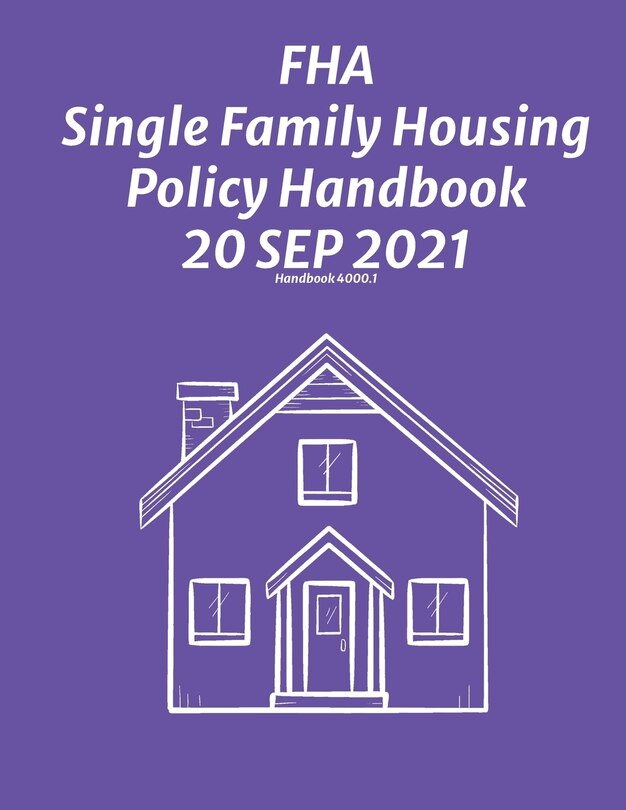 Couverture_Fha Single Family Housing Policy Handbook 20 Sep 2021