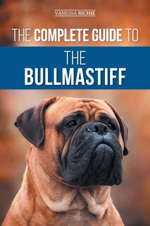Front cover_The Complete Guide to the Bullmastiff