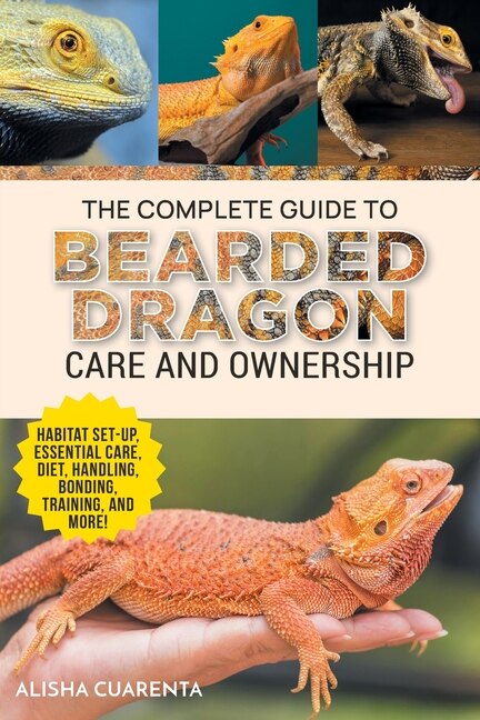 Front cover_The Complete Guide to Bearded Dragon Care and Ownership